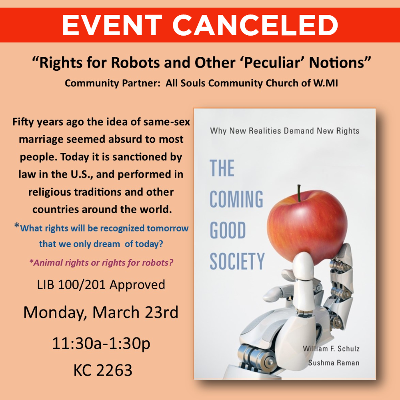 Religious Studies Lecture: Rights for Robots and Other "Peculiar" Notions (CANCELED)